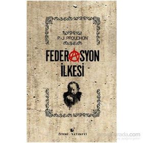 Federasyon İlkesi - Pierre-Joseph Proudhon