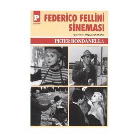 Federico Fellini Sineması - Peter Bondanella