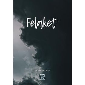 Felaket Efehan Kul