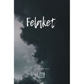 Felaket Efehan Kul