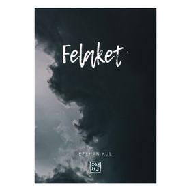 Felaket Efehan Kul