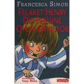 FELAKET HENRY DİŞ PERISINE OYUN OYNUYOR - FRANCESCA SIMON