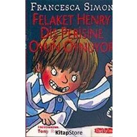 FELAKET HENRY DİŞ PERISINE OYUN OYNUYOR - FRANCESCA SIMON