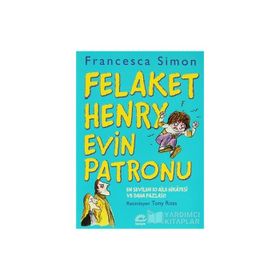 FELAKET HENRY EVIN PATRONU - FRANCESCA SIMON