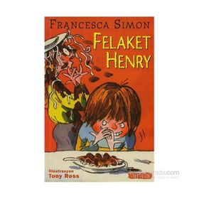 FELAKET HENRY - FRANCESCA SIMON