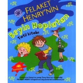 FELAKET HENRY´NIN BEYIN HOPLATAN TATIL KİTABI - FRANCESCA SIMON