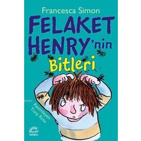 Felaket Henry´nin Bitleri - Francesca Simon