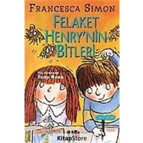Felaket Henry´nin Bitleri - Francesca Simon
