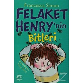 Felaket Henry´nin Bitleri - Francesca Simon