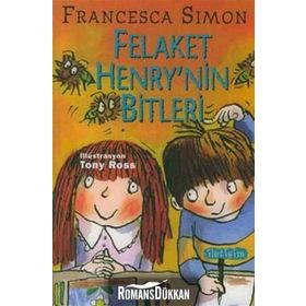 Felaket Henry´nin Bitleri - Francesca Simon