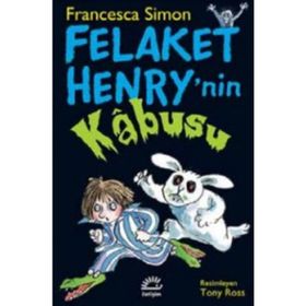 Felaket Henry'nin Kabusu - Francesca Simon