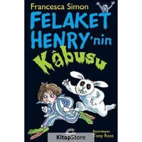 Felaket Henry'nin Kabusu - Francesca Simon