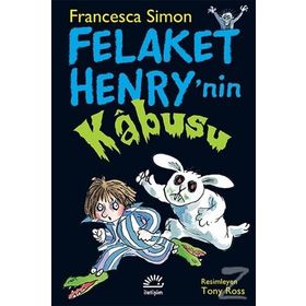 Felaket Henry'nin Kabusu - Francesca Simon