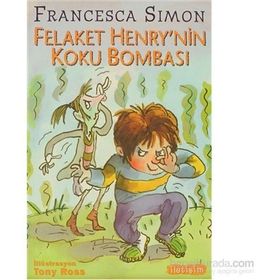 FELAKET HENRY´NIN KOKU BOMBASI - FRANCESCA SIMON