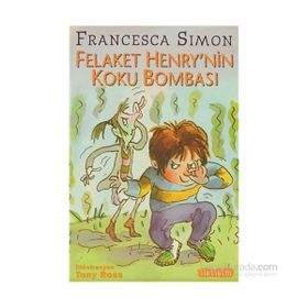 FELAKET HENRY´NIN KOKU BOMBASI - FRANCESCA SIMON