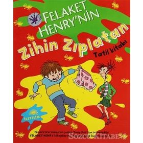 FELAKET HENRY´NIN ZIHIN ZIPLATAN TATIL KİTABI - FRANCESCA SIMON