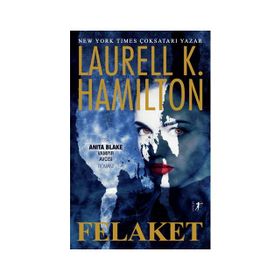 Felaket - Laurell K. Hamilton