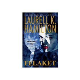 Felaket - Laurell K. Hamilton