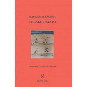 Felaket Yazısı - Maurice Blanchot