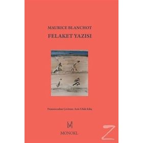 Felaket Yazısı - Maurice Blanchot