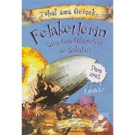 Felaketlerin Sıra Dışı Hikayeleri ve Şakaları / Tuhaf ama Gerçek - John Townsend