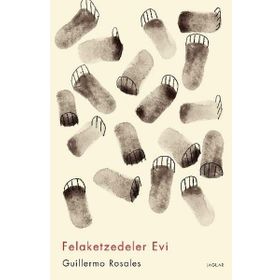 Felaketzedeler Evi - Guillermo Rosales