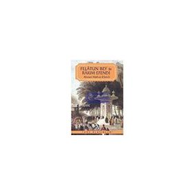 FELATUN BEY İLE RAKIM EFENDI - AHMET MITHAT EFENDI (ISBN:9789944184236)