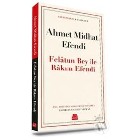 Felatun Bey ile Rakım Efendi Kırmızı Kedi Yayınevi