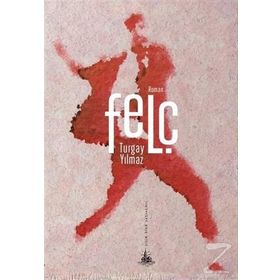 Felç - Turgay Yılmaz