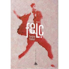 Felç - Turgay Yılmaz