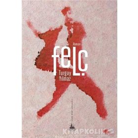Felç - Turgay Yılmaz