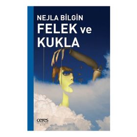 Felek ve Kukla - Nejla Bilgin