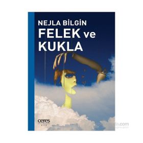 Felek ve Kukla - Nejla Bilgin