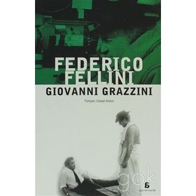 FELLINI - GIOVANNI GRAZZINI