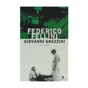 FELLINI - GIOVANNI GRAZZINI