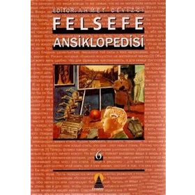 FELSEFE ANSIKLOPEDISI 6 - AHMET CEVIZCI