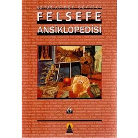 FELSEFE ANSIKLOPEDISI 6 - AHMET CEVIZCI