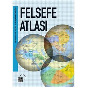Felsefe Atlası - Elmar Holenstein