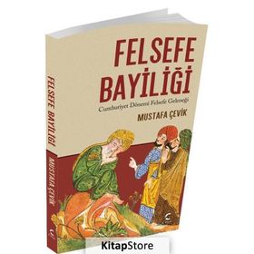 Felsefe Bayiliği - Mustafa Çevik