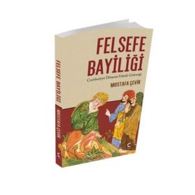 Felsefe Bayiliği - Mustafa Çevik