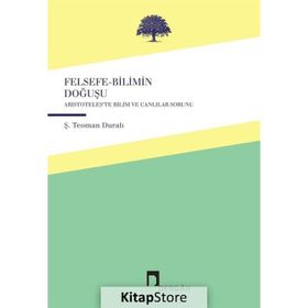 Felsefe-Bilimin Doğuşu - Şaban Teoman Duralı