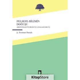 Felsefe-Bilimin Doğuşu - Şaban Teoman Duralı