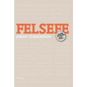Felsefe - Büyük Fikirlerin Küçük Kitapları - Jeremy Stangroom