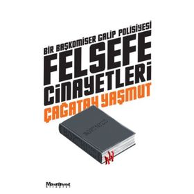 Felsefe Cinayetleri Çağatay Yaşmut