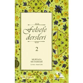 FELSEFE DERSLERI 2 - MURTAZA MUTAHHARI