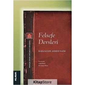 Felsefe Dersleri - babanzade ahmet naim