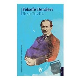 FELSEFE DERSLERI - RIZA TEVFIK