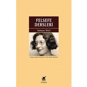 Felsefe Dersleri - Simone Weil - Ayrıntı Yayınları