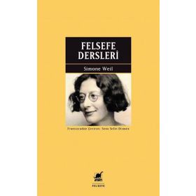 Felsefe Dersleri - Simone Weil - Ayrıntı Yayınları
