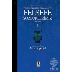 Felsefe Dili Olarak Türkçenin Gelişim Aşamaları ve Felsefe Sözlüklerimiz 2 - Recep Alpyağıl
